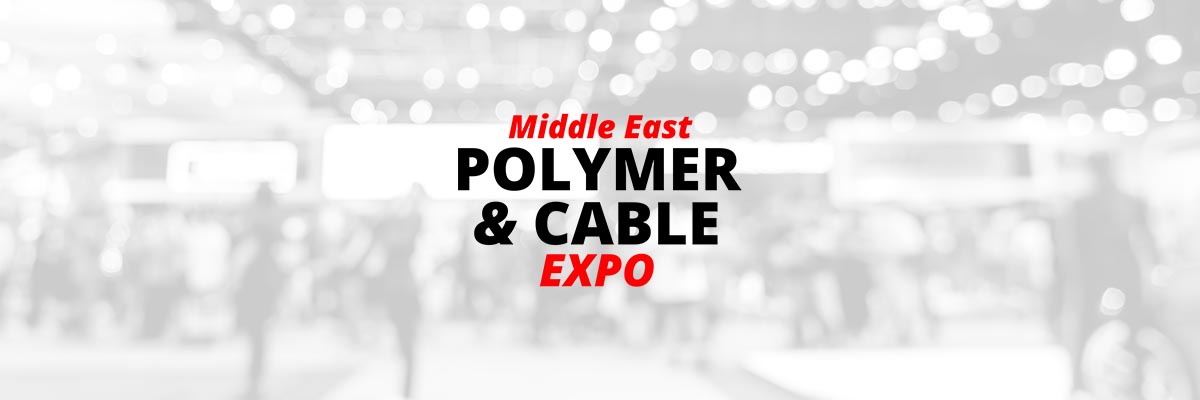  Middle East Polymer & Cable Expo 2025